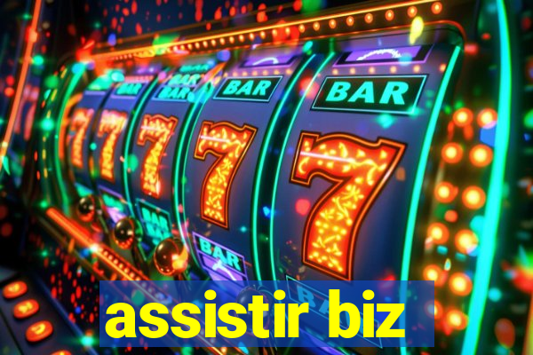 assistir biz